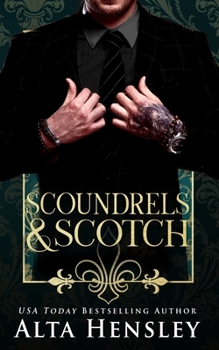 Scoundrels & Scotch - Book #3 of the Top Shelf