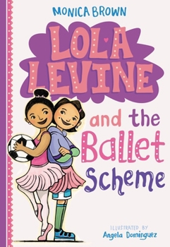 Lola Levine and the Ballet Scheme - Book #3 of the Lola Levine