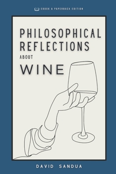 PHILOSOPHICAL REFLECTIONS ABOUT WINE