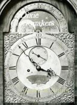 Hardcover Dixie Clockmakers Book