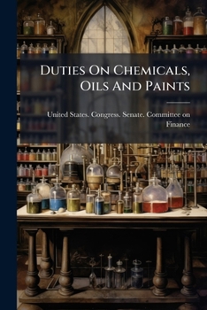 Paperback Duties On Chemicals, Oils And Paints Book