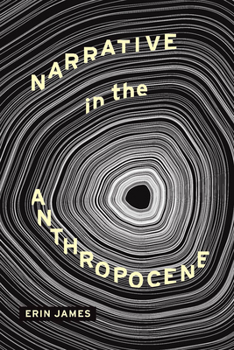 Hardcover Narrative in the Anthropocene Book
