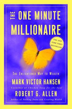 Hardcover The One Minute Millionaire: The Enlightened Way to Wealth Book