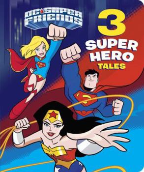 Board book 3 Super Hero Tales (DC Super Friends) Book