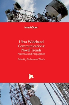 Hardcover Ultra Wideband Communications: Novel Trends - Antennas and Propagation Book