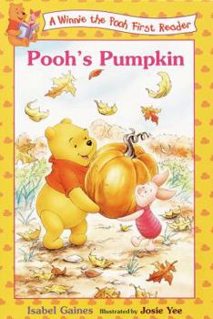 Pooh's Pumpkin - Book #3 of the Winnie the Pooh First Readers