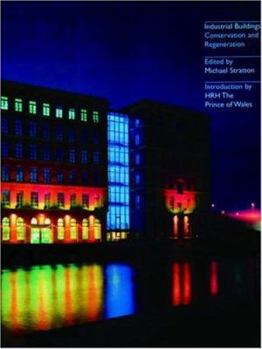Hardcover Industrial Buildings: Conservation and Regeneration Book