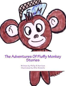 Paperback The Adventures Of Fluffy Monkey Stories Book