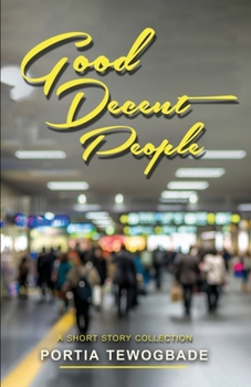 Paperback Good Decent People: A Short Story Collection Book