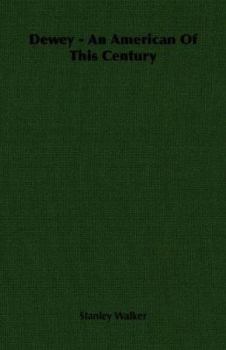 Paperback Dewey - An American of This Century Book