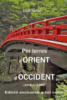 Paperback Per terres d'Orient i d'Occident: (1978 - 1980) [Catalan] Book