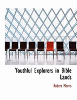 Paperback Youthful Explorers in Bible Lands [Large Print] Book