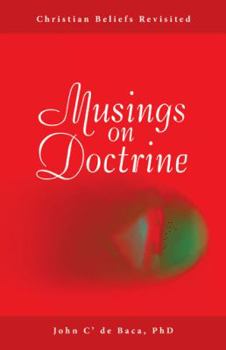 Paperback Musings on Doctrine: Christian Beliefs Revisited Book