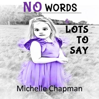 Paperback No Words & Lots to Say Book