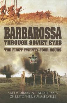 Hardcover Barbarossa Through Soviet Eyes: The First Twenty-Four Hours Book