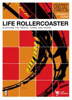 Paperback Life Rollercoaster Leader's Guide: Surviving the Twists, Turns, and Drops Book