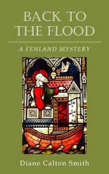 Paperback Back to the Flood: A Fenland Mystery Book