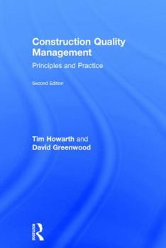 Hardcover Construction Quality Management: Principles and Practice Book