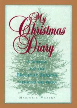 Hardcover My Christmas Diary: A Journal for the Holiday Season Through the Years Book