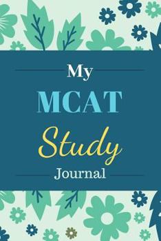 Paperback My MCAT Study Journal: Education Notebook for Students to Write or Take Notes in Book