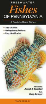 Freshwater Fishes of Pennsylvania: A Guide to Game Fishes