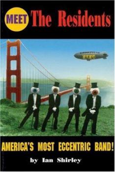 Paperback Meet the Residents: America's Most Eccentric Band Book