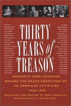 Paperback Thirty Years of Treason: Excerpts from Hearings Before the House Committee on Un-American Activities, 1938-1968 Book