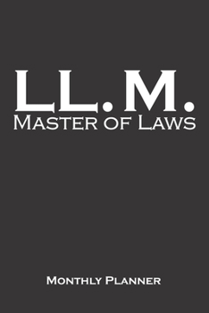 Master of Laws Monthly Planner: Monthly Calendar (Daily planner with notes) for higher education in a University