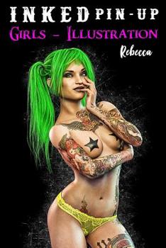 Paperback Inked Pin -Up Girls Illustration: + Rebecca + Book