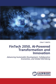 FinTech 2050, AI-Powered Transformation and Innovation