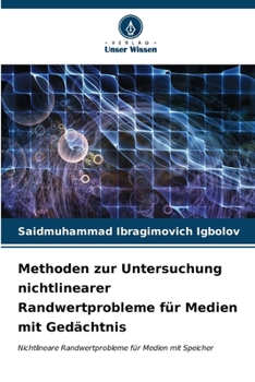 Paperback Methoden zur Untersuchung nichtlinearer Randwertprobleme für Medien mit Gedächtnis [German] Book