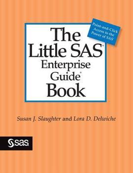 Hardcover The Little SAS Enterprise Guide Book
