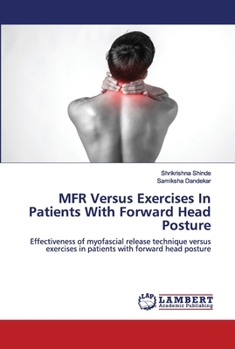 Paperback MFR Versus Exercises In Patients With Forward Head Posture Book