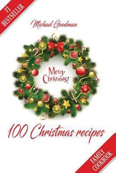 Paperback 100 Christmas Recipes: Family Cookbook Book