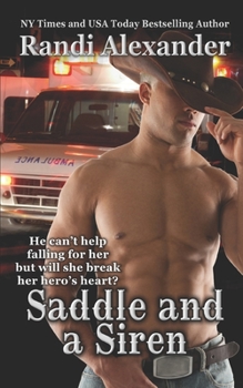 Saddle and a Siren - Book #3 of the Heroes in the Saddle