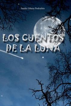 Paperback Los Cuentos de la Luna [Spanish] Book