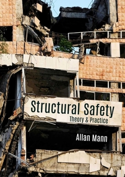 Hardcover Structural Safety: Theory & Practice Book