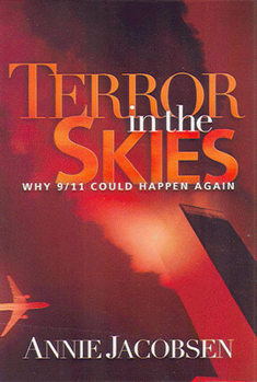 Hardcover Terror in the Skies: Why 9/11 Could Happen Again Book