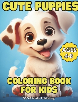 Paperback Cute Puppies Coloring Book for Kids Ages 4-8. Book