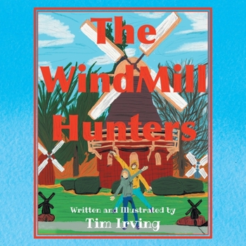 Paperback The WindMill Hunters Book