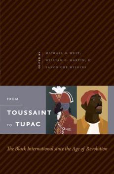 Paperback From Toussaint to Tupac: The Black International since the Age of Revolution Book