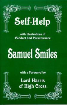 Paperback Self-Help: With Illustrations of Conduct and Perseverence Book