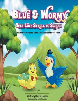 Paperback Blue & Wormy Self-Love Stroll To School Book
