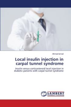 Paperback Local insulin injection in carpal tunnel syndrome Book