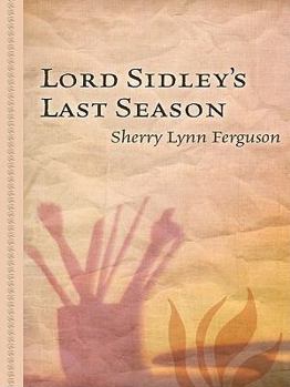 Hardcover Lord Sidley's Last Season [Large Print] Book