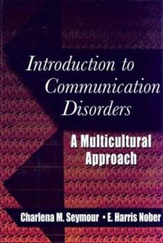 Hardcover Introduction to Communication Disorders: A Multicultural Approach Book