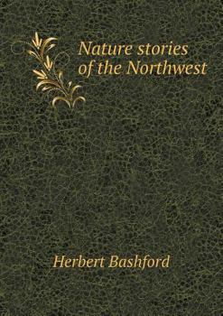 Paperback Nature stories of the Northwest Book