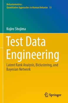 Paperback Test Data Engineering: Latent Rank Analysis, Biclustering, and Bayesian Network Book