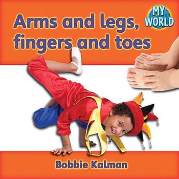 Hardcover Arms and Legs, Fingers and Toes Book