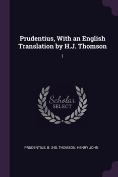 Paperback Prudentius, With an English Translation by H.J. Thomson: 1 Book